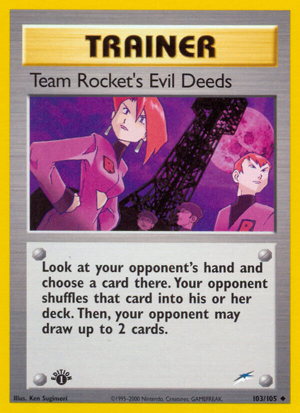 Neo Destiny 103 Team Rocket's Evil Deeds