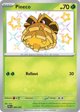 Paldean Fates 099 Pineco
